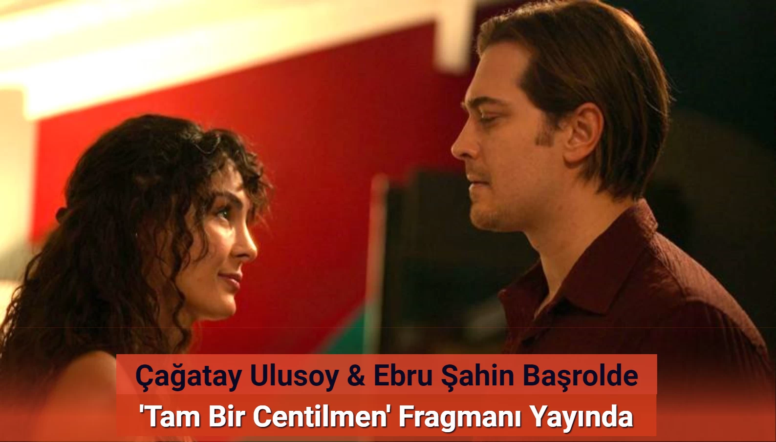 Tam Bir Centilmen Filminin Yayın Tarihi Açıklandı! İşte Fragmanı