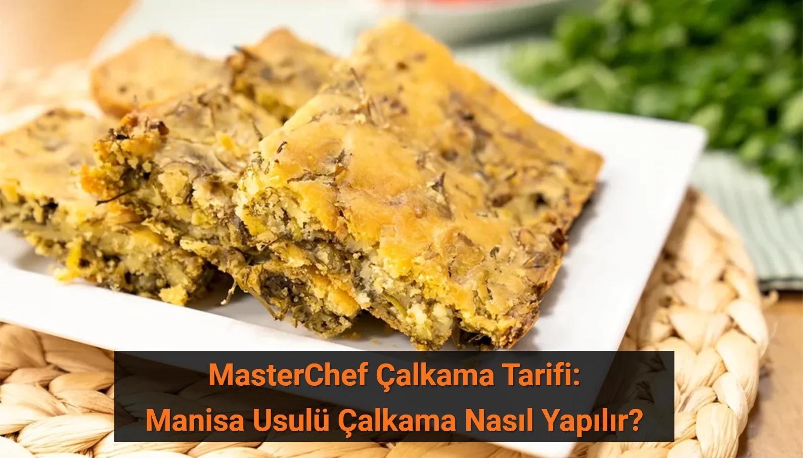 MasterChef Çalkama Tarifi: Manisa Usulü Çalkama Nasıl Yapılır?