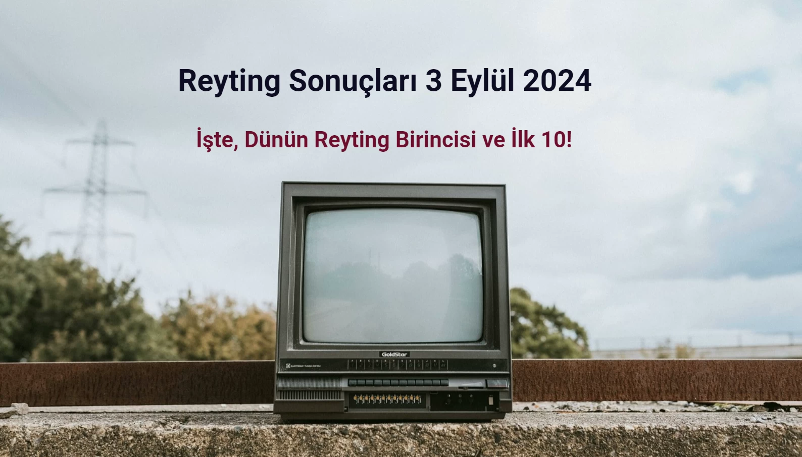 Reyting Sonuçları 3 Eylül 2024: Dünün Reyting Birincisi Kim Oldu?