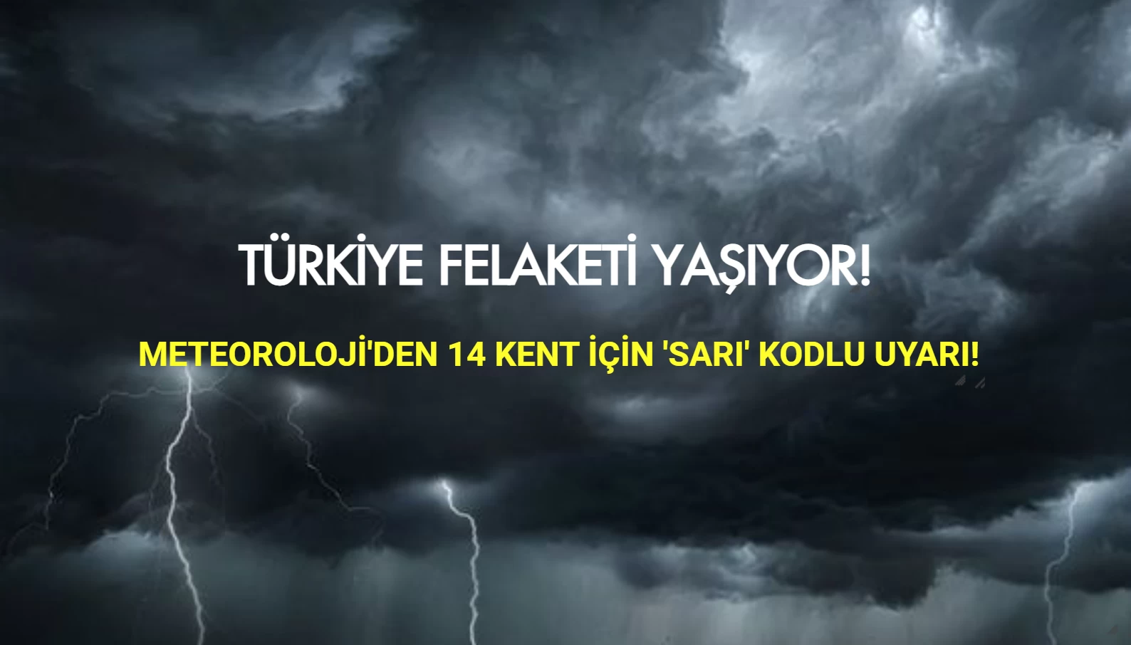 Meteoroloji Uyarmıştı: Birçok İlde Felaket Yaşandı!